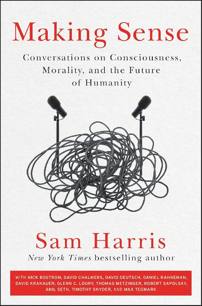 Making Sense: Conversations on Consciousness, Morality, and the Future of Humanity (eBook) by Sam Harris $1.99