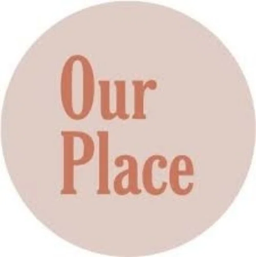 OUR PLACE