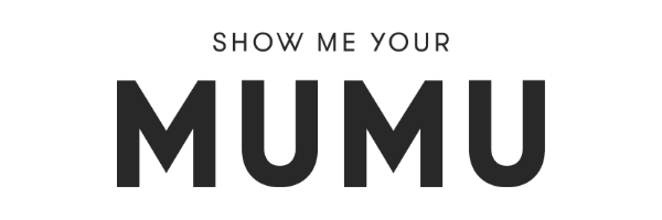 SHOW ME YOUR MUMU