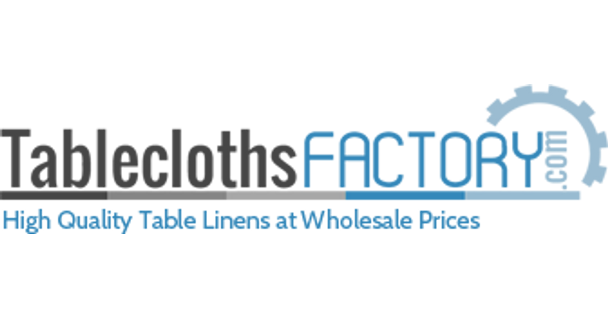 TABLE CLOTHS FACTORY - 40% Off Overstock Collection